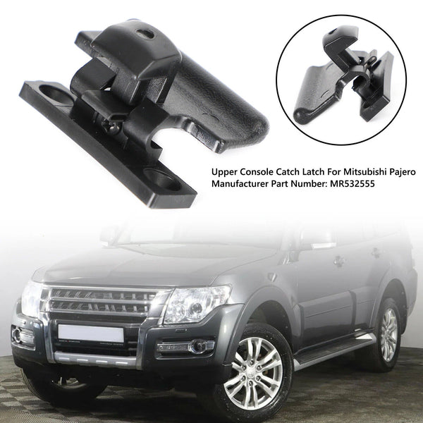 Armrest Box Cover Upper Latch Clip MR532555 For Mitsubishi Pajero 2000-2008